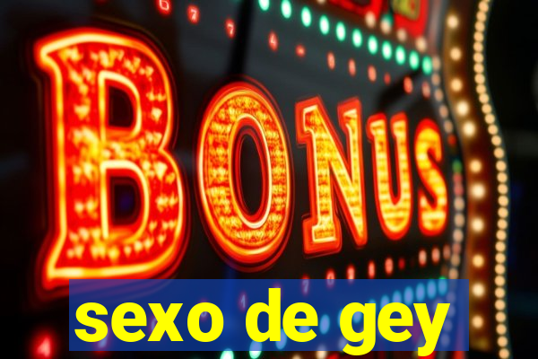 sexo de gey